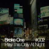 Play This Only At Night #002