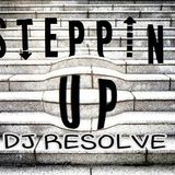 STEPPING UP - DJ RESOLVE