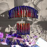 Mutantswing Radio #1 Fail - Part 2