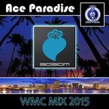 Ace Paradise – WMC MiX 2015 Set 02 (Bosom Records)