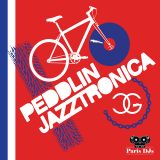 Peddlin' Jazztronica! for Paris DJs Mix no. 3