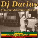 Dj Darius - Inna soundsystem style vol.1 - Roots Reggae & Dub