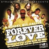 Forever Love 2010 Reggae Mix by Straight Sound