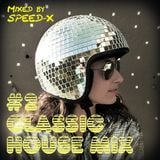 Classic House Mix #2 (Mixed by SPEED-X)