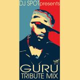 DJ Spot - Guru Tribute Mix (2010)