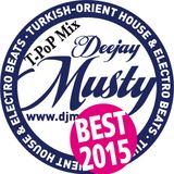 DJ Musty MIX Tape Best of T-PoP 2015