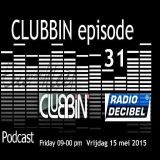 Eric van Kleef - CLUBBIN Episode 31 incl... VIP Mix, Rene Amesz (15-05-2015)
