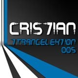 CRIS7IAN - Trancelektion 005