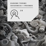 S3R19 - Secuencia X Friends - EUGENE TOOMS