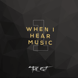 The Kut Mix Series - When i hear music #1