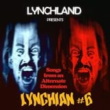 Lynchian #6 — Songs from an Alternate Dimension