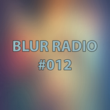 Blur Radio #012 - DJ2EP