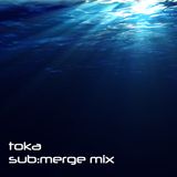 Toka - Sub:merge mix