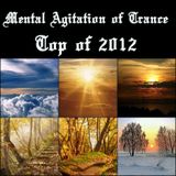 Mental Agitation of Trance Top of 2012