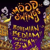Lsd-Licious@MOODSWINGS BOHEMIAN BEDLAM
