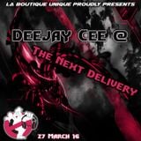 Deejay Cee @ The Next Delivery 27-03-2016