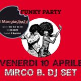 Mirco B.Funky Party at Mangiadischi (Italy) 10/04/15