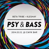 Psy & Bass @ CMYK Bar 2014-03-12