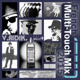 V.RIDIK. French Multi-Touch Mix 2015.