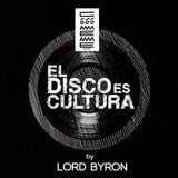 Radio Cómeme - "El Disco es Cultura" 22 by Lord Byron