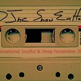 DJhc ShowEmHow sensational soulful & deep NOV6 2015