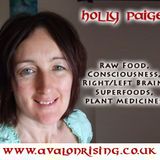 HOLLY PAIGE - Raw Food & Consciousness - 19/10/10