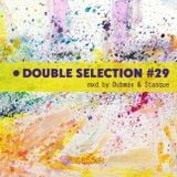 Dubmax & Stasque - Double Selection #29