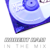 Robert Ham in the Mix - April '13