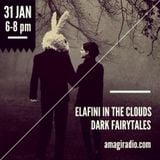 Elafini in the Clouds_Dark Fairytales_31 January_AmagiRadio