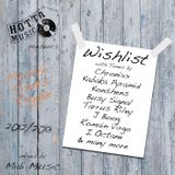 Hotta Music presents: Wishlist - Modern Roots Reggae 2012/2013