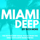RICH MORE: Miami Deep 28
