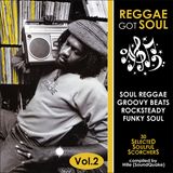 Reggae Got Soul - Volume 2 (October 2013)