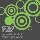 Kahua Music Podcast #41 - MJ Fitz & Phil Weeks