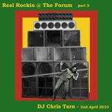 Real Rockin the Forum (Live 2nd April 2010)