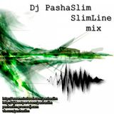 Dj PashaSlim - SlimLine Mix