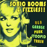 SONIC BOOMS & FIZZLES!!