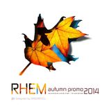 Rhem - Autumn Promo 2014
