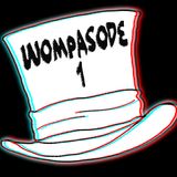 Willy Wompa - Wompasode 1
