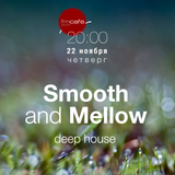 mainframe's live for Smooth and Mellow Thursdays 22/11/2012 @ fmcafe central, Moscow
