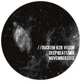 DeepBeats promomix Nov12 - DUCKEM b2b VISION