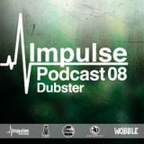IMPULSE podcast #8 mixed by Dubster