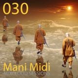 030- DJ Mani Midi: Pathways DJ Mix