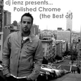 dj ienz presents....Polished Chrome (The Best of)