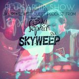 BLU SAPHIR SHOW /W JAY ROME & SKYWEEP (August 2014)