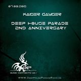 Kaiser Gayser's @DeepHouseParadeRadio.de 2nd Anniversary Guest Mix