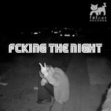 Fcking the Night - FatCat Records Podcast #76