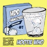 HDD Hangover #1 : Hootie Who
