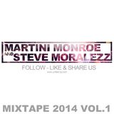 Martini Monroe and Steve Moralezz - Mixtape 2014 Vol. 1