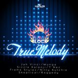 True Melody Riddim - Street Block Records
