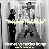 T R O P I C O N U B L A D O